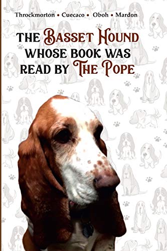Imagen de archivo de The Basset Hound Whose Book Was Read By The Pope a la venta por Lucky's Textbooks