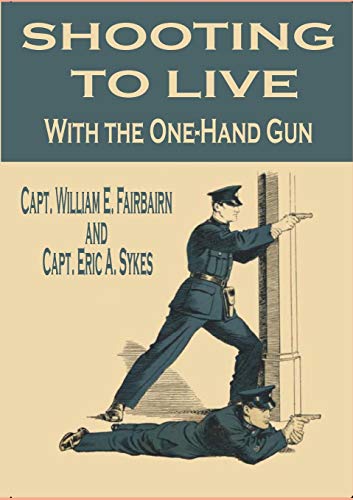 9780359024537: Shooting to Live With the One-Hand Gun