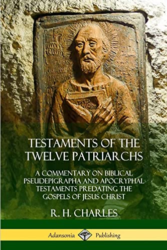 Testaments of the Twelve Patriarchs...