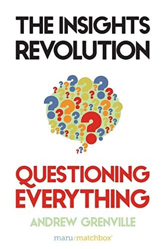 9780359058907: The Insights Revolution: Questioning Everything: Questioning Everything
