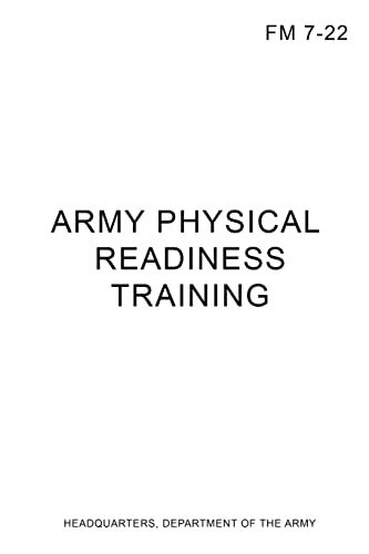 Stock image for FM 7-22 Army Physical Readiness Training for sale by Lucky's Textbooks