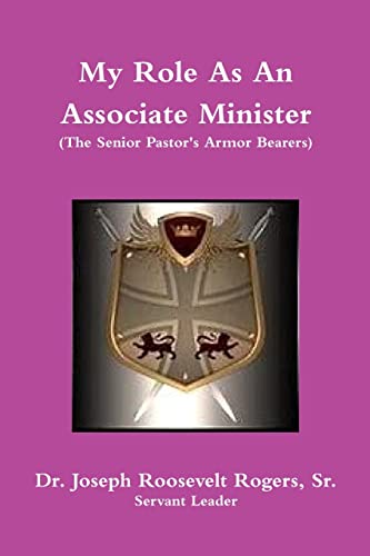 Beispielbild fr My Role As An Associate Minister (The Senior Pastor's Armor Bearers) zum Verkauf von GreatBookPrices