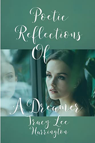 Stock image for Poetic Reflections Of A Dreamer for sale by Chiron Media