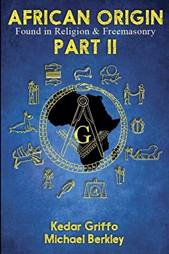 9780359123360: African Origin Found in Religion and Freemasonry: Part II