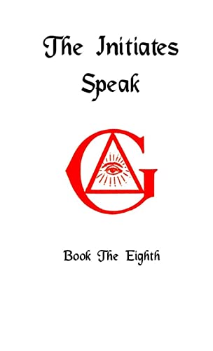 9780359127849: The Initiates Speak VIII