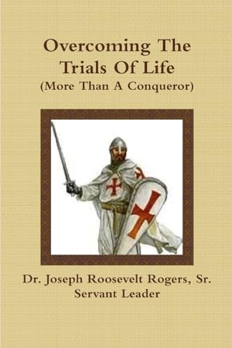 Imagen de archivo de Overcoming The Trials Of Life (More Than A Conqueror) a la venta por California Books