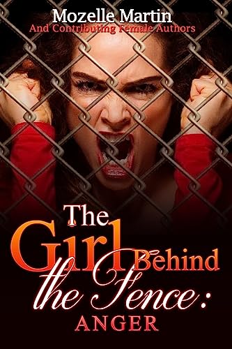 Beispielbild fr Girl Behind the Fence: Anger zum Verkauf von R Bookmark
