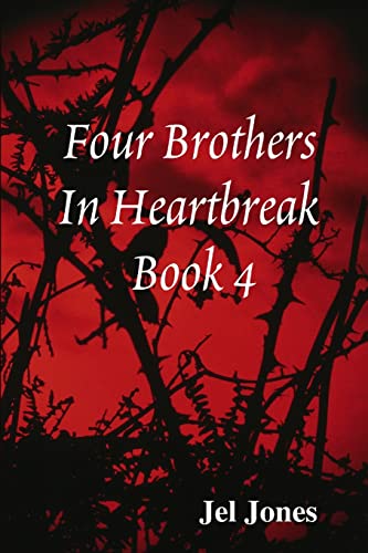 Beispielbild fr Four Brothers In Heartbreak Book 4 zum Verkauf von WorldofBooks