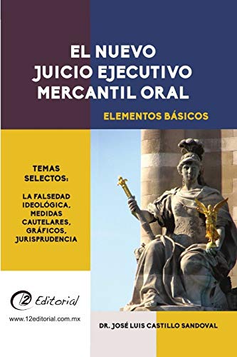 Imagen de archivo de El nuevo Juicio Ejecutivo Mercantil Oral (Spanish Edition) a la venta por GF Books, Inc.