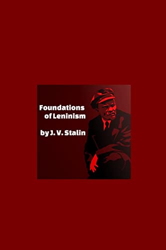 Beispielbild fr Foundations of Leninism zum Verkauf von Books Unplugged