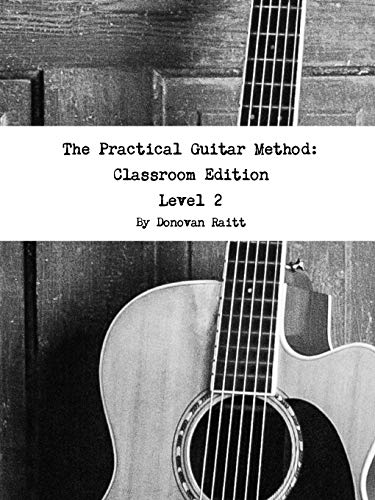 Beispielbild fr The Practical Guitar Method: Classroom Edition Vol. 2 zum Verkauf von Textbooks_Source