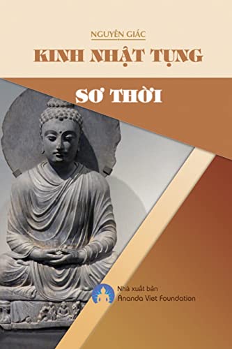 9780359163137: Kinh Nhật Tụng Sơ Thời (Vietnamese Edition)