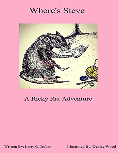 Imagen de archivo de Where's Steve A Ricky Rat Adventure a la venta por California Books