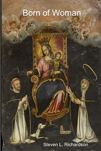 Imagen de archivo de Born of Woman: Scriptural Meditations on the Holy Rosary a la venta por GreatBookPrices