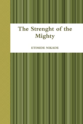 Stock image for The Strenght of the Mighty for sale by Chiron Media