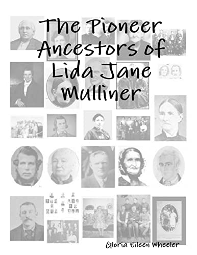 Beispielbild fr The Pioneer Ancestors of Lida Jane Mulliner zum Verkauf von Lucky's Textbooks