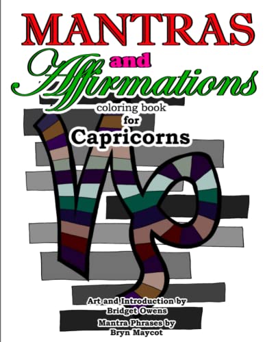 Imagen de archivo de Mantras and Affirmations Coloring Book for Capricorns a la venta por Lucky's Textbooks