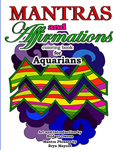 Imagen de archivo de Mantras and Affirmations Coloring Book for Aquarians a la venta por Lucky's Textbooks