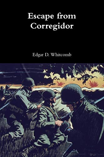 9780359267897: Escape from Corregidor