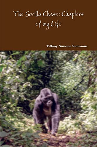 Stock image for The Gorilla Chase: Chapters of my Life for sale by Lucky's Textbooks