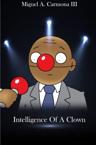 Imagen de archivo de Intelligence of a Clown a la venta por Lucky's Textbooks