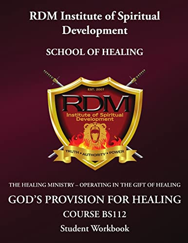 Stock image for God's Provision For Healing Course: BS112 Student Workbook for sale by Lucky's Textbooks