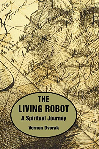 Stock image for The Living Robot: A Spiritual Journey for sale by Chiron Media