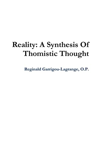 9780359373598: Reality: A Synthesis Of Thomistic Thought