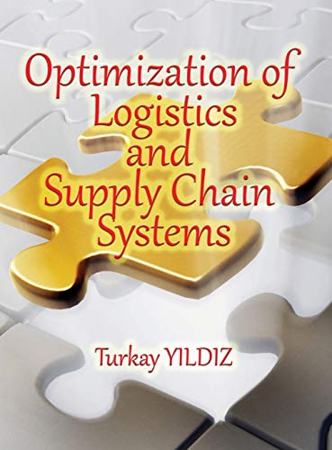 Beispielbild fr Optimization of Logistics and Supply Chain Systems: Theory and Practice zum Verkauf von ThriftBooks-Dallas