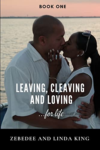 9780359392636: Leaving, Cleaving and Loving...for life Book One