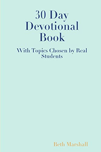 Beispielbild fr 30 Day Devotional Book for Students zum Verkauf von Lucky's Textbooks