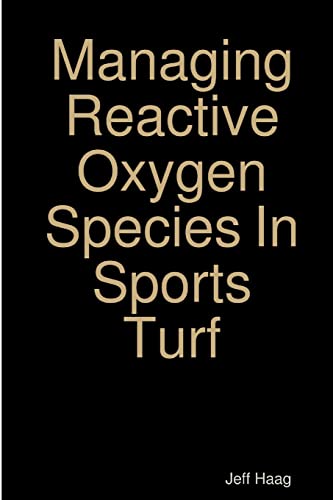 Stock image for Managing Reactive Oxygen Species In Sports Turf for sale by Lucky's Textbooks