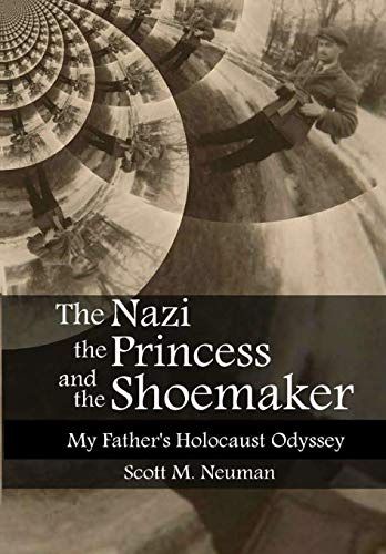 9780359419609: The Nazi, the Princess, and the Shoemaker