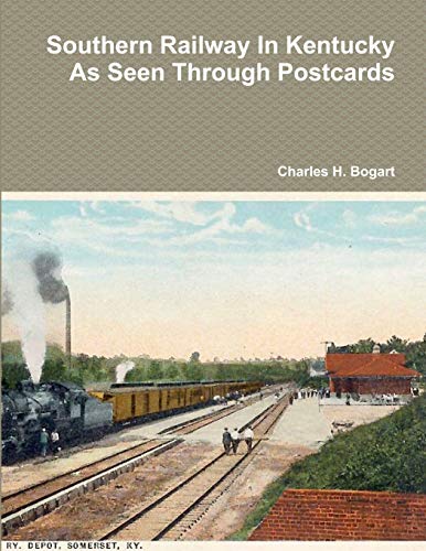 9780359428298: Southern Railway In Kentucky As Seen Through Postcards
