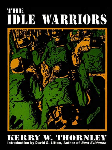 The Idle Warriors