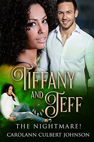 Stock image for Tiffany and Jeff: The Nightmare! for sale by Chiron Media