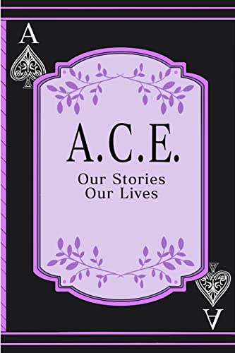 Stock image for A.C.E.: Our Stories, Our Lives for sale by Lucky's Textbooks