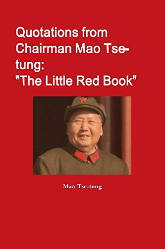 Stock image for Quotations from Chairman Mao Tse-tung: "The Little Red Book" for sale by Half Price Books Inc.