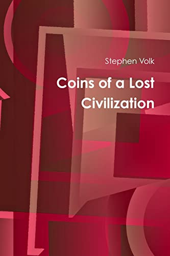Stock image for Coins of a Lost Civilization for sale by Lucky's Textbooks