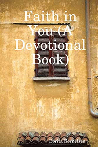 Stock image for Faith in You (A Devotional Book) for sale by Chiron Media