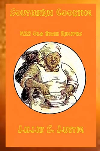 Beispielbild fr Southern Cooking: 322 Old Dixie Recipes zum Verkauf von GF Books, Inc.