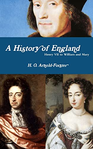 9780359536221: A History of England, Henry VII to William and Mary
