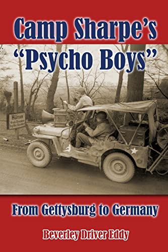 Stock image for Camp Sharpe?s "Psycho Boys": From Gettysburg to Germany for sale by GF Books, Inc.