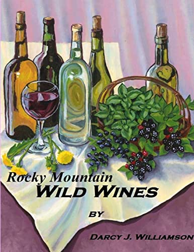 Stock image for Rocky Mountain Wild Wines for sale by Books Unplugged