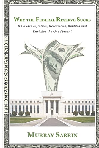 Beispielbild fr Why the Federal Reserve Sucks zum Verkauf von New Legacy Books