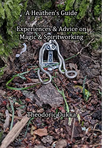 9780359571239: A Heathen's Guide Experiences & Advice On Magic & Spiritworking