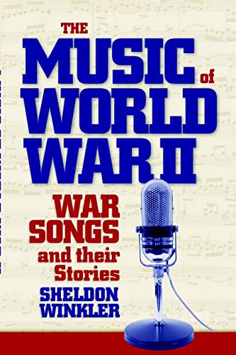 Beispielbild fr The Music of World War II: War Songs and Their Stories zum Verkauf von Book Deals