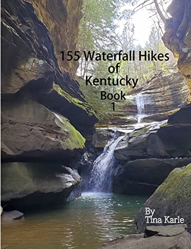 Beispielbild fr 155 Waterfall Hikes of Kentucky: Book 1 zum Verkauf von Lucky's Textbooks