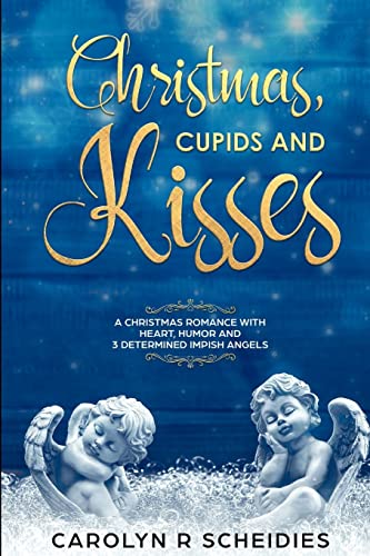 9780359705511: Christmas, Cupids and Kisses