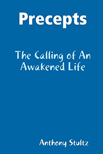 Stock image for Precepts: The Calling of An Awakened Life for sale by Lucky's Textbooks